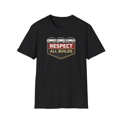 Respect All Builds  T-Shirt