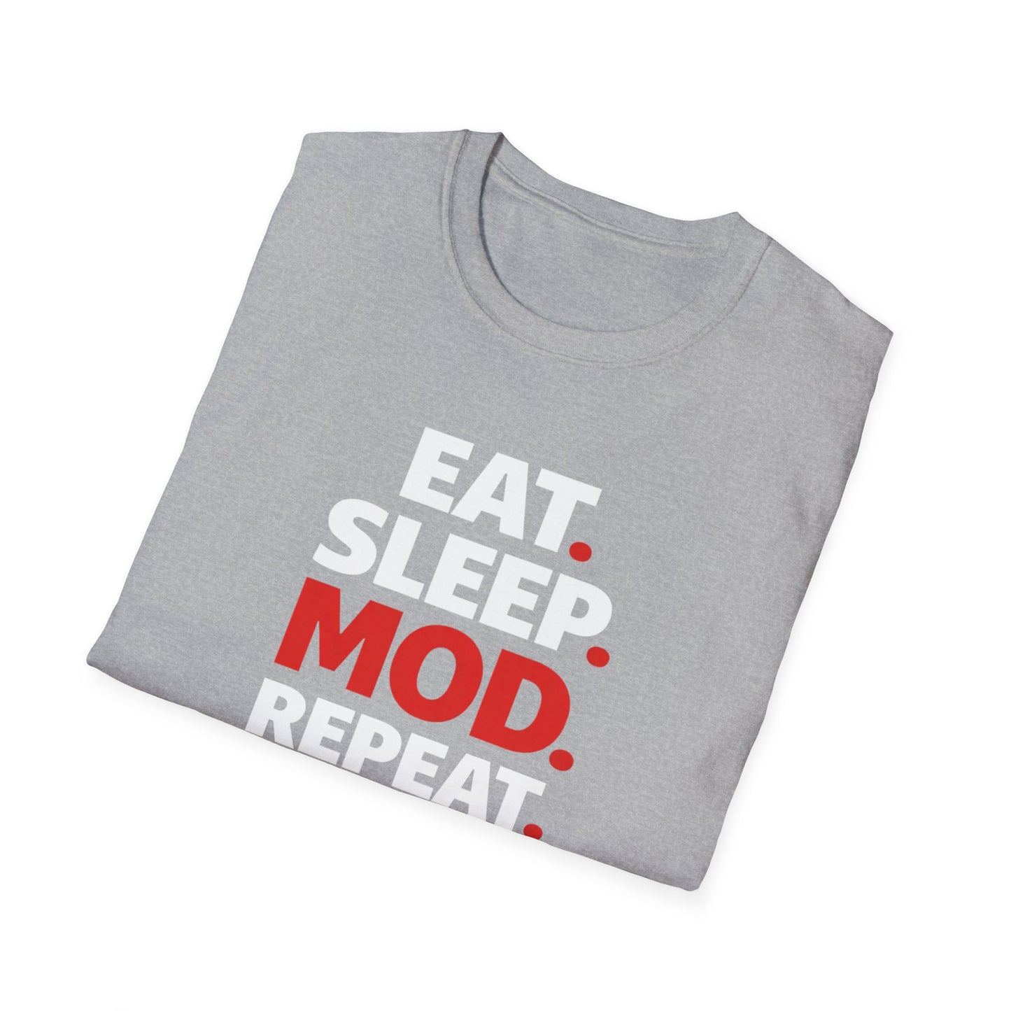 Eat. Sleep. Mod. Repeat. T-Shirt