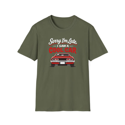 Sorry I'm Late  T-Shirt