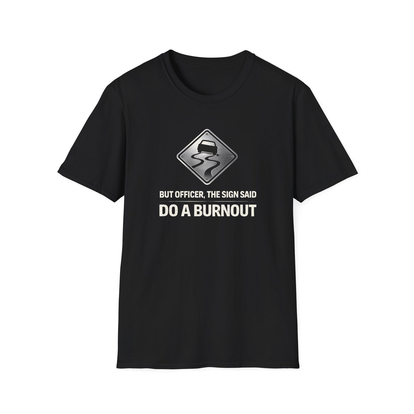 But Officer Sign T-Shirt