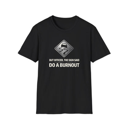 But Officer Sign T-Shirt