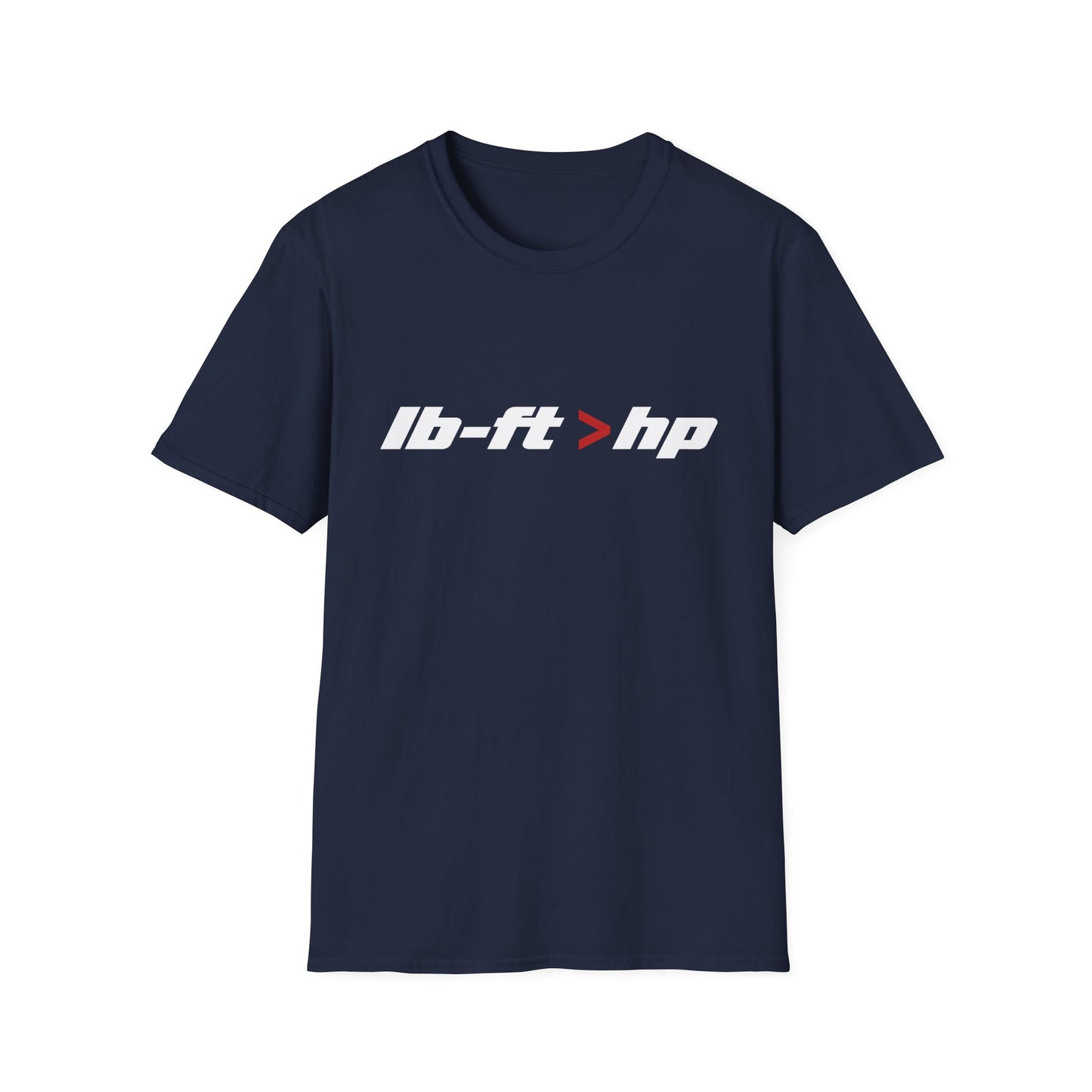lb-ft > hp   T-Shirt