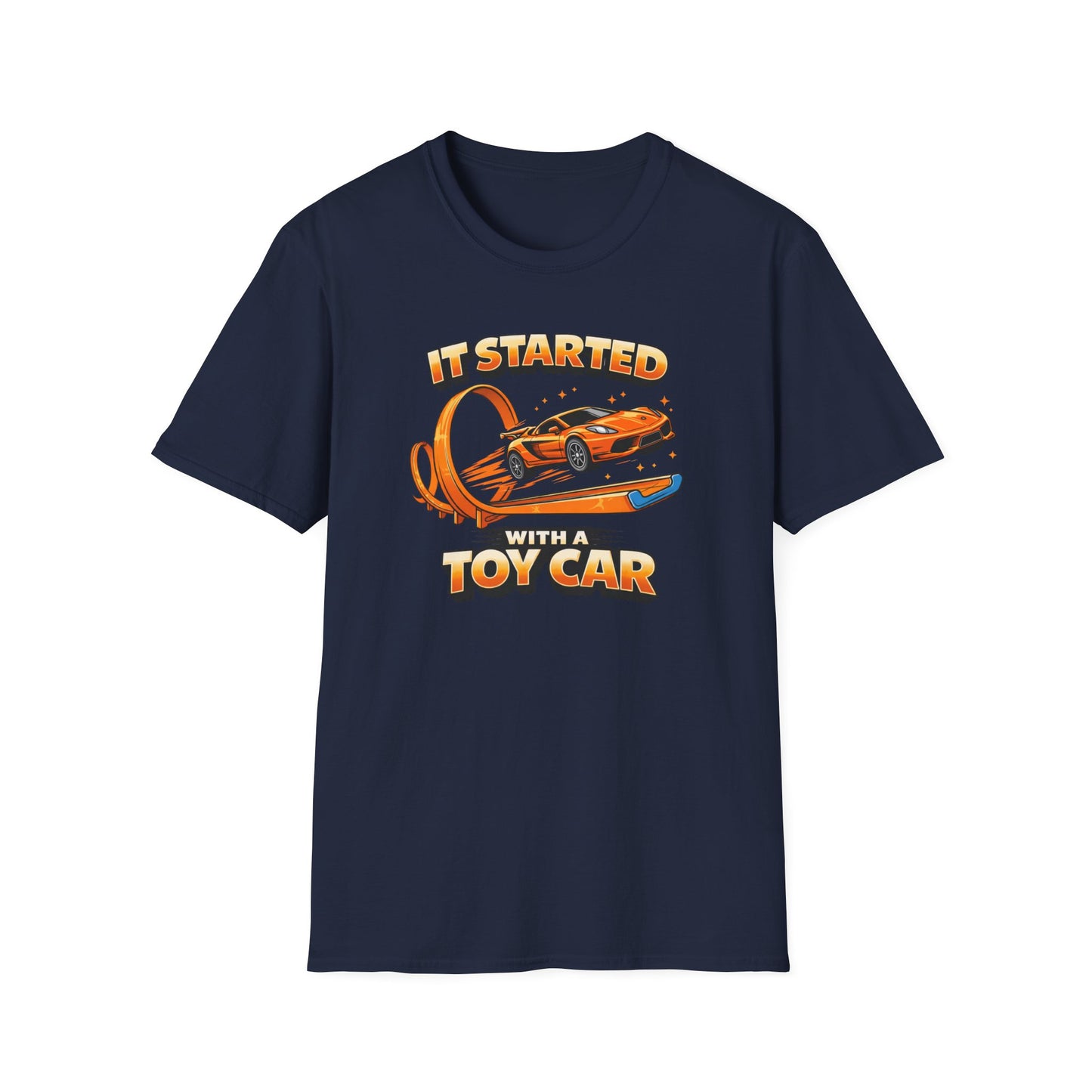 It Started With A Toy Car  T-Shirt