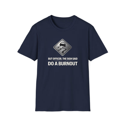 But Officer Sign T-Shirt
