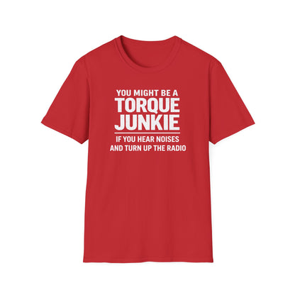 Hear Noises And Turn Up The Radio  T-Shirt