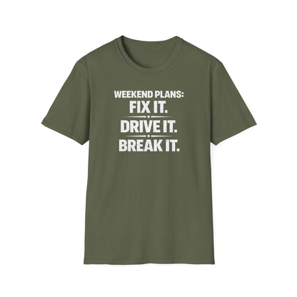 Fix It. Drive It. Break It. T-Shirt