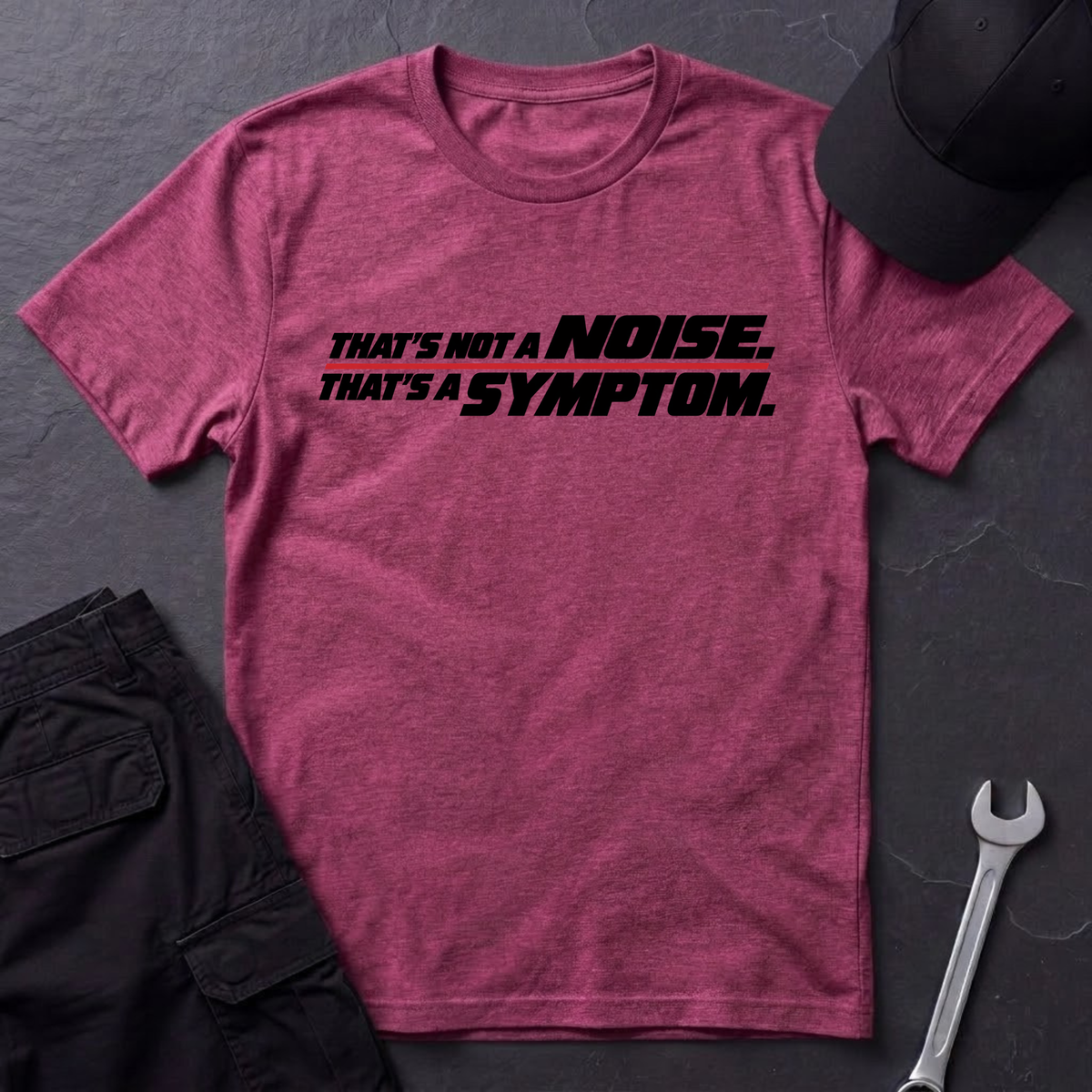 That's A Symptom.   T-Shirt