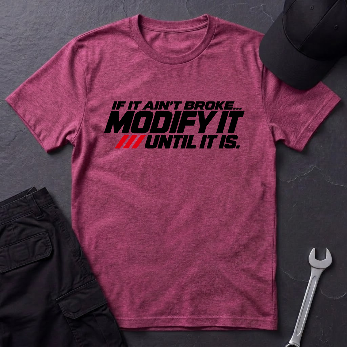 If It Ain't Broke  T-Shirt