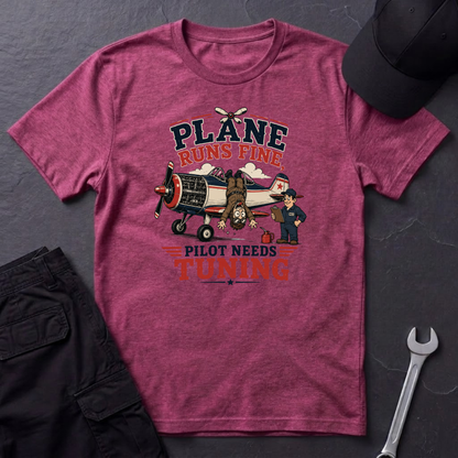 Pilot Needs Tuning  T-Shirt