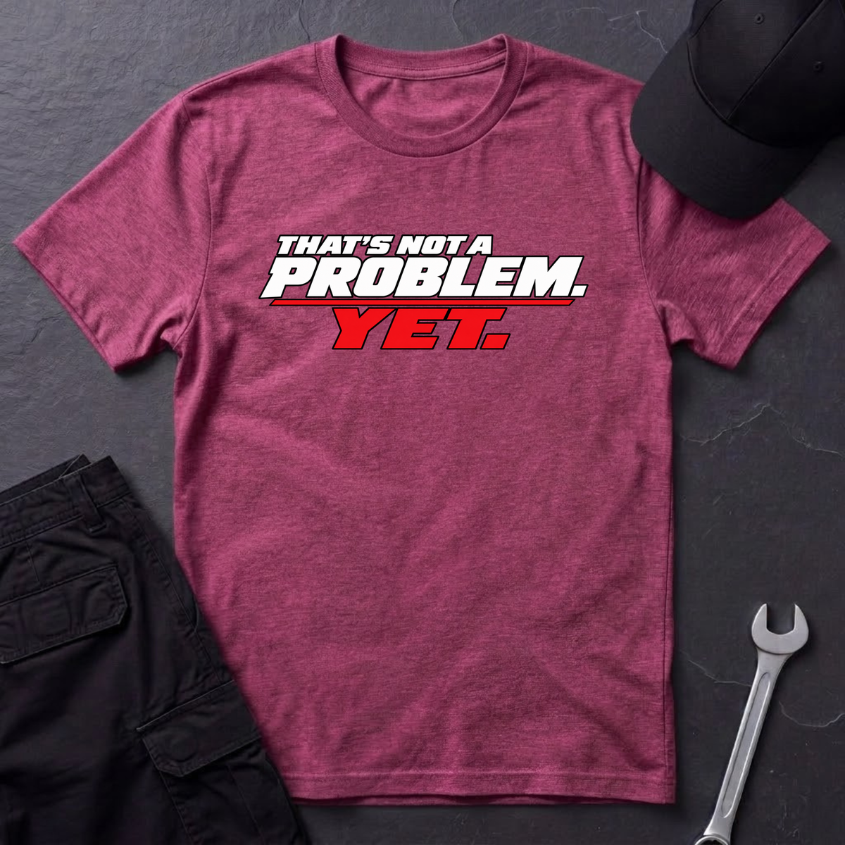 Yet.  T-Shirt