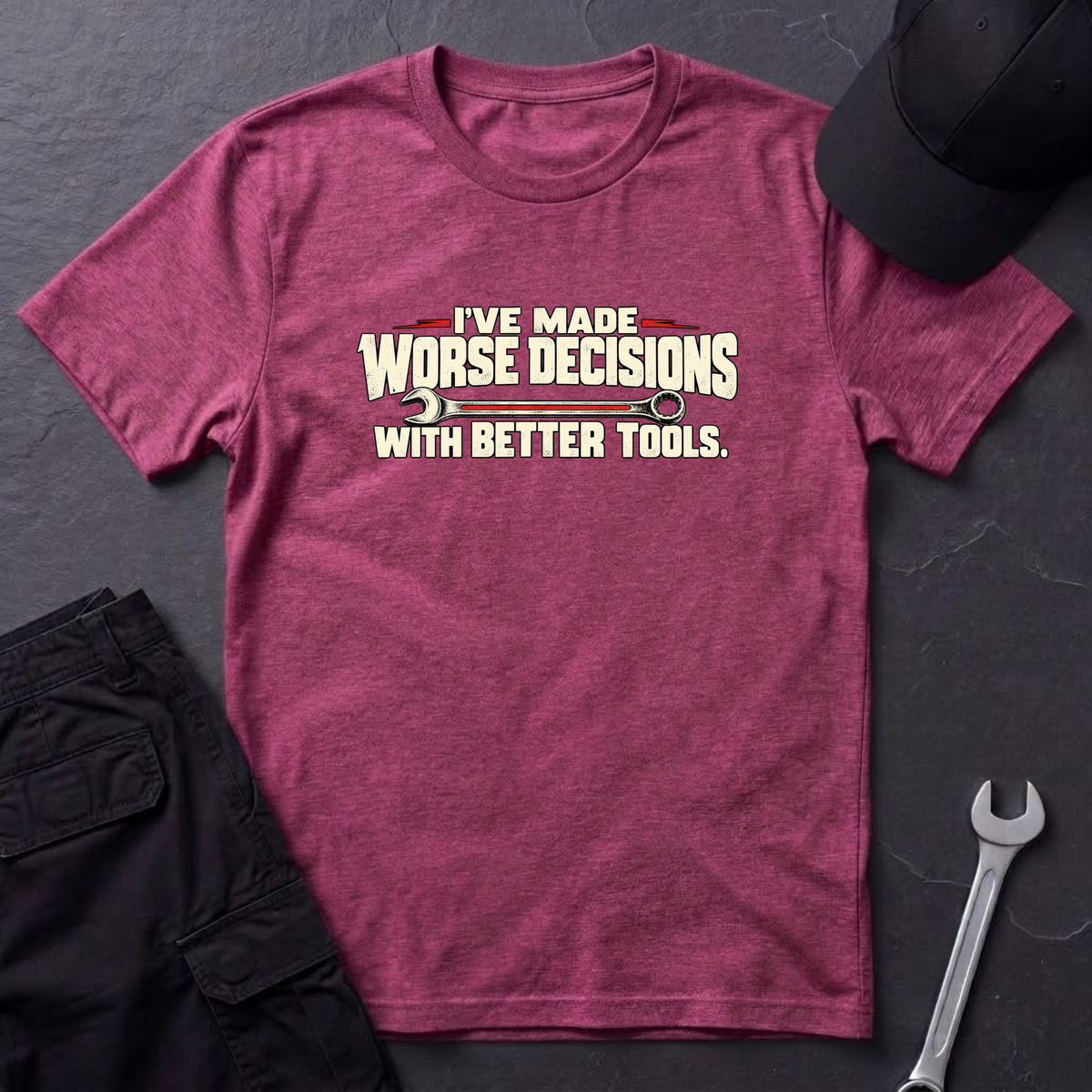 Made Worse Decisions   T-Shirt
