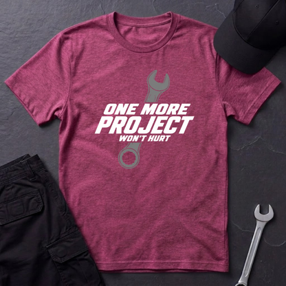 One More Project   T-Shirt