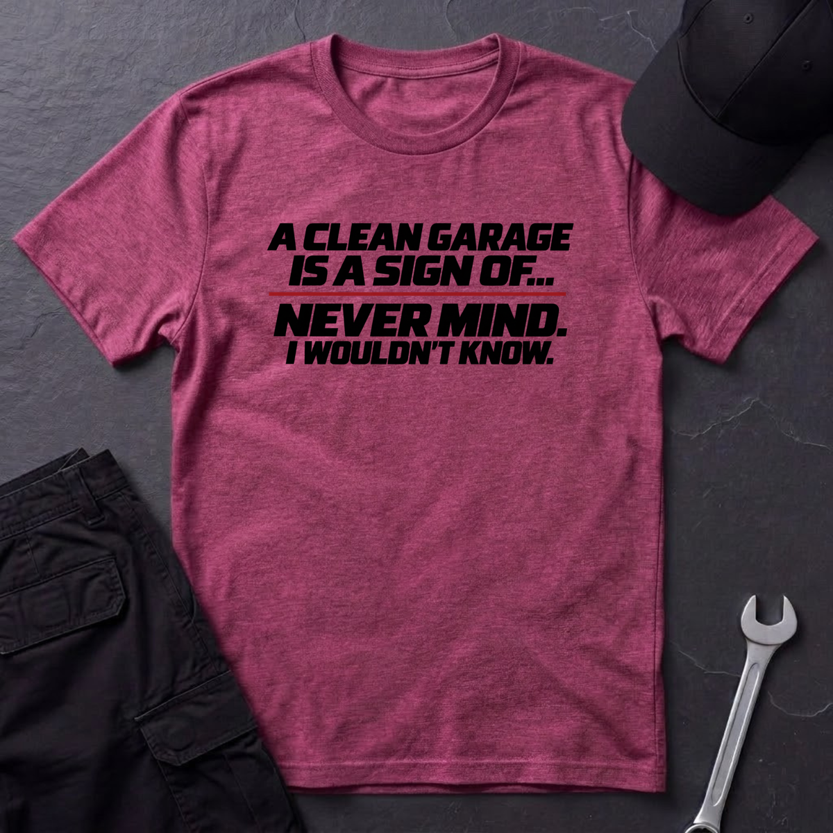 A Clean Garage  T-Shirt