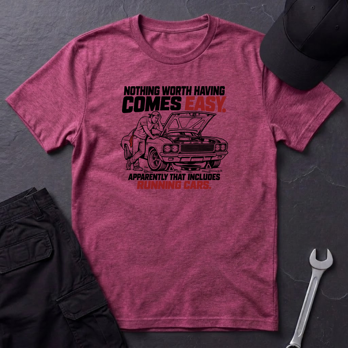 Nothing Worth Having  T-Shirt