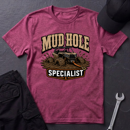 Mud Hole Specialist  T-Shirt