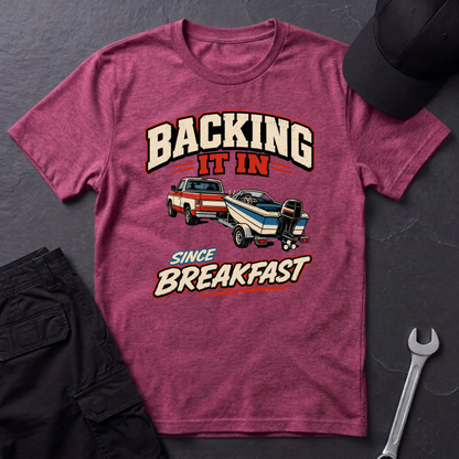 Backing Since Breakfast  T-Shirt