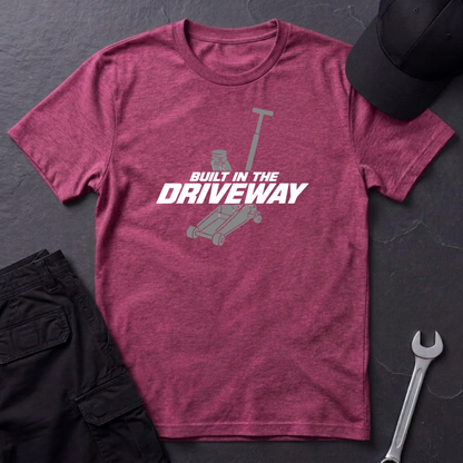 Built In The Driveway   T-Shirt