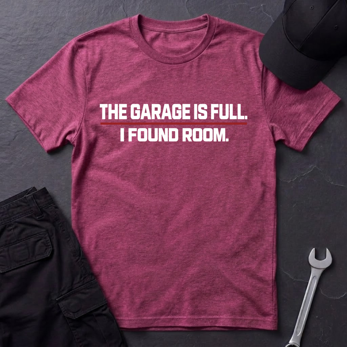 Garage Is Full  T-Shirt