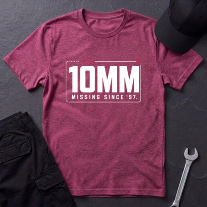 10MM Missing Since '97  T-Shirt