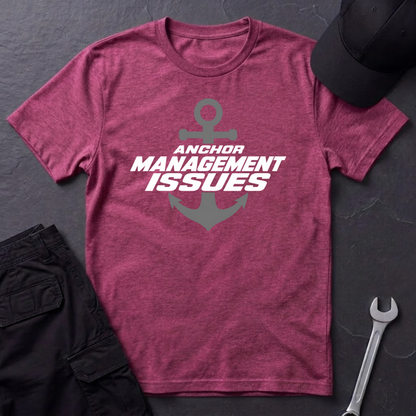 Anchor Management Issues   T-Shirt