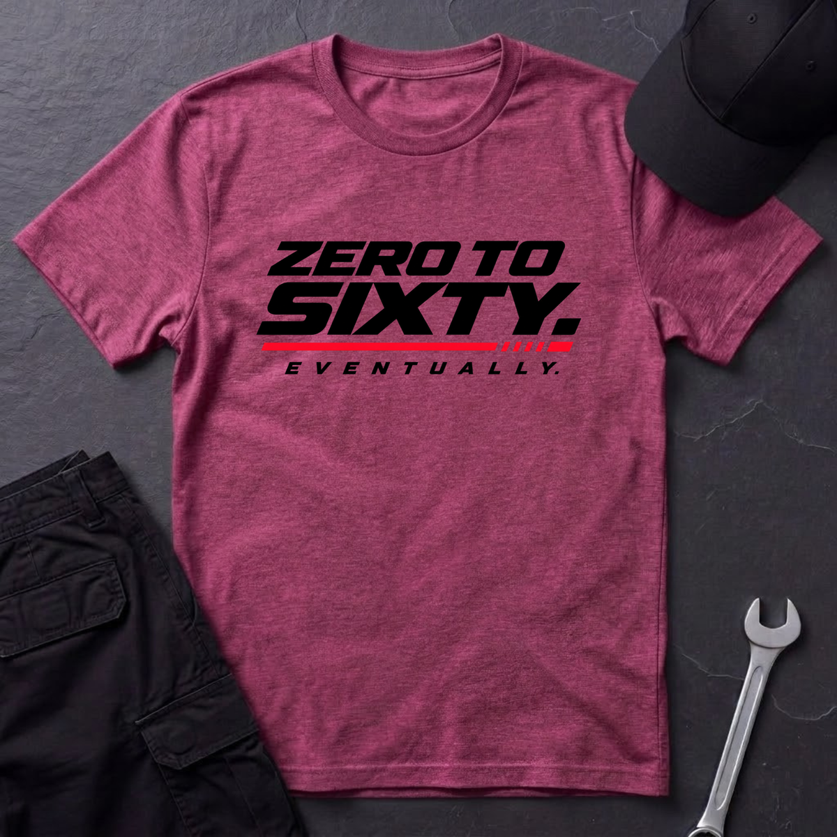Zero To Sixty.   T-Shirt