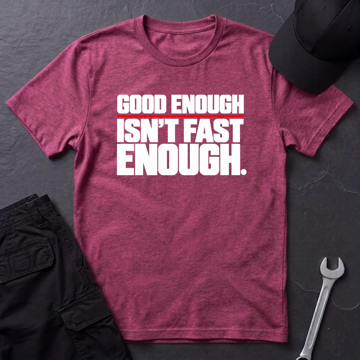 Isn't Fast Enough  T-Shirt