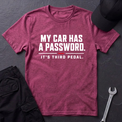 Car Has A Password  T-Shirt