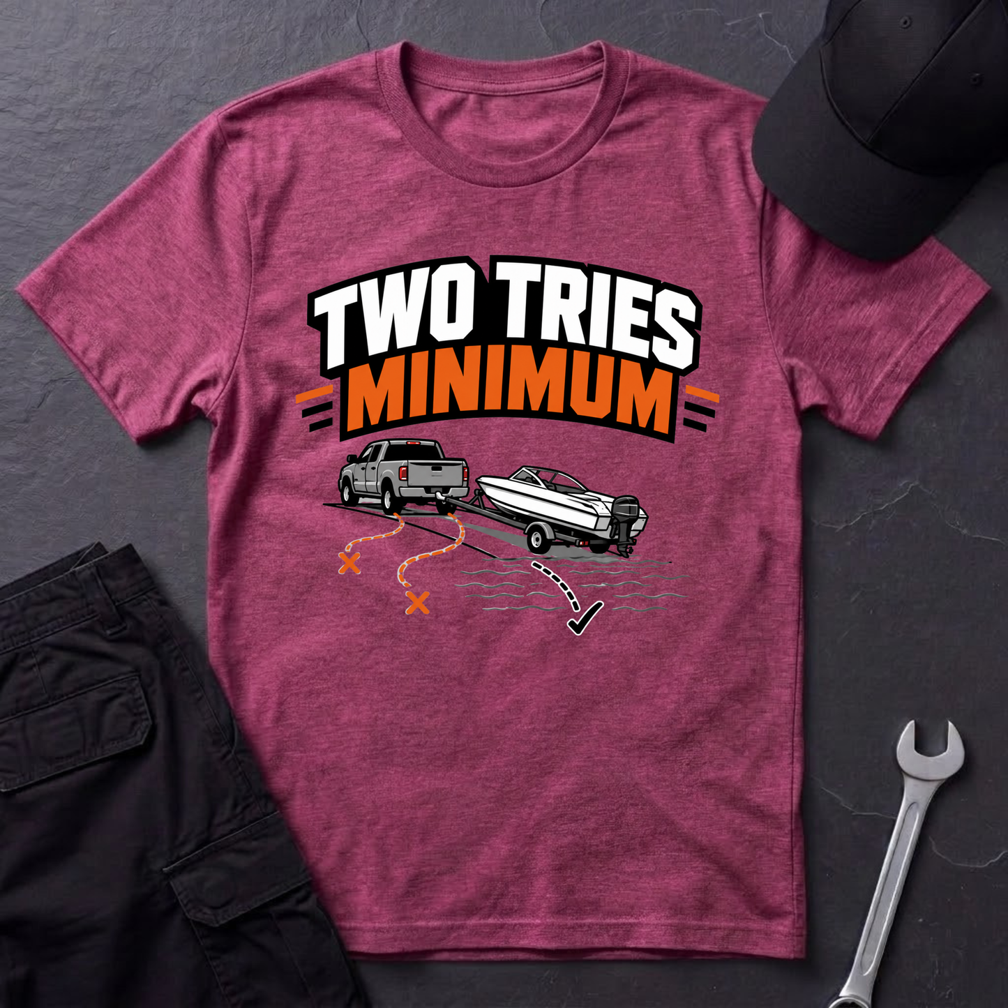 Two Tries Minimum  T-Shirt