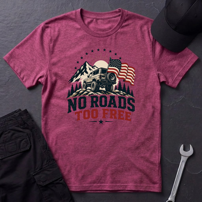 No Roads Too Free   T-Shirt