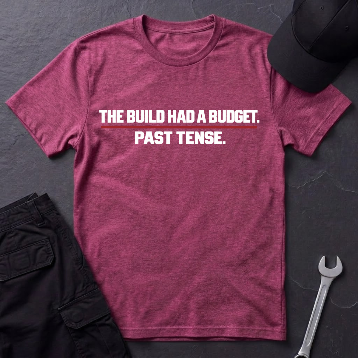 Had A Budget  T-Shirt