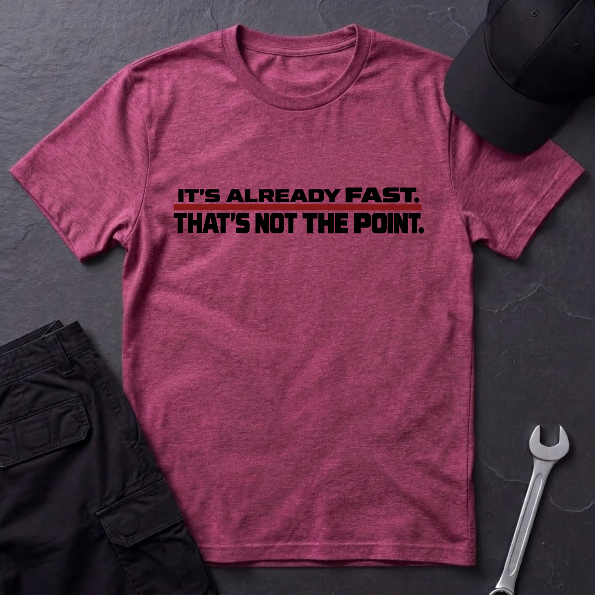 It's Already Fast  T-Shirt