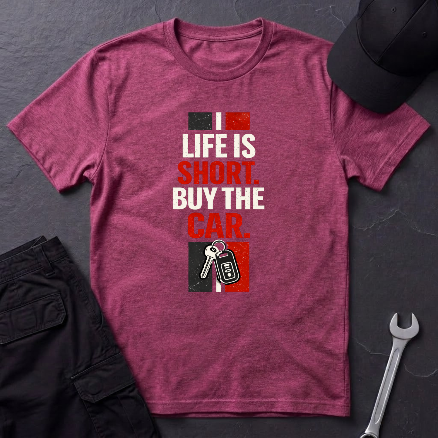 Life Is Short. Buy The Car. T-Shirt