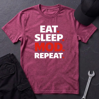 Eat. Sleep. Mod. Repeat. T-Shirt