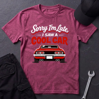 Sorry I'm Late  T-Shirt