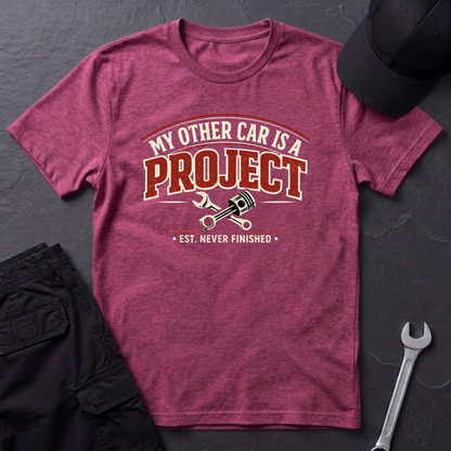 My Other Car Is A Project  T-Shirt