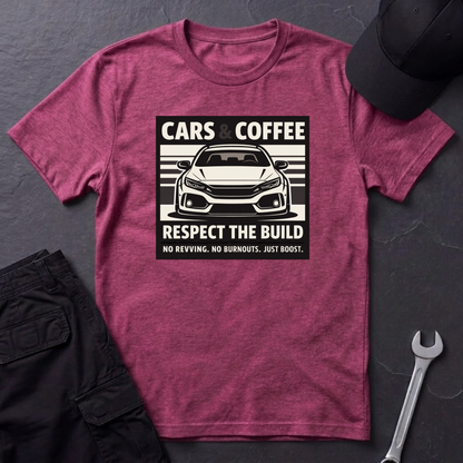 Cars & Coffee Respect The Build T-Shirt