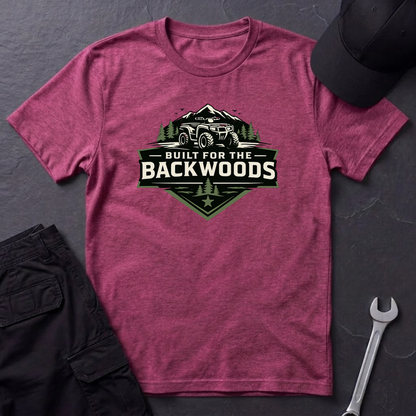 Built For The Backwoods T-Shirt