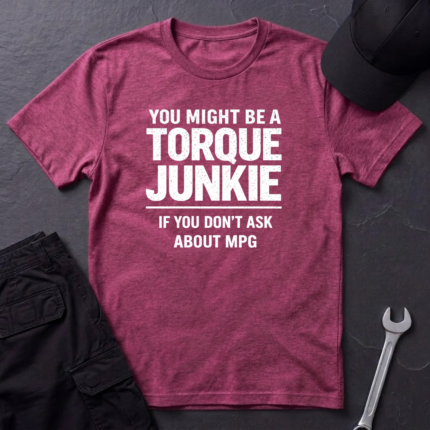 You Don't Ask About MPG T-Shirt