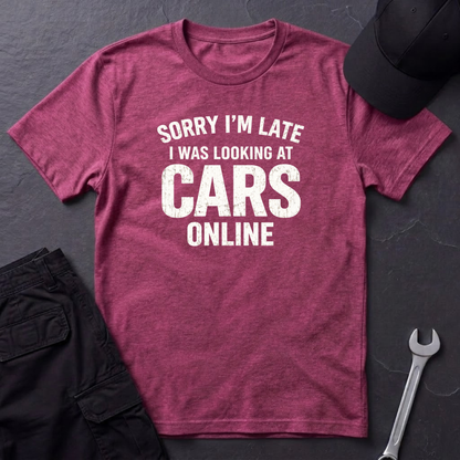 Sorry I'm Late T-Shirt