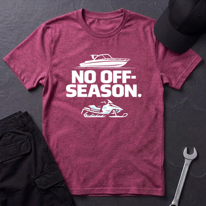 No Off Season  T-Shirt