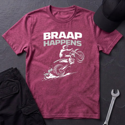 Braap Happens Dirtbike T-Shirt