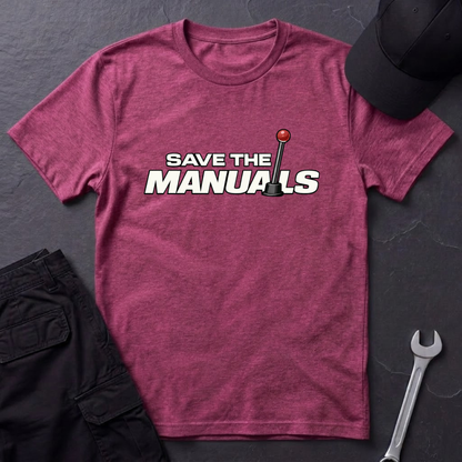 Save The Manuals  T-Shirt