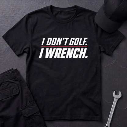I Don't Golf   T-Shirt