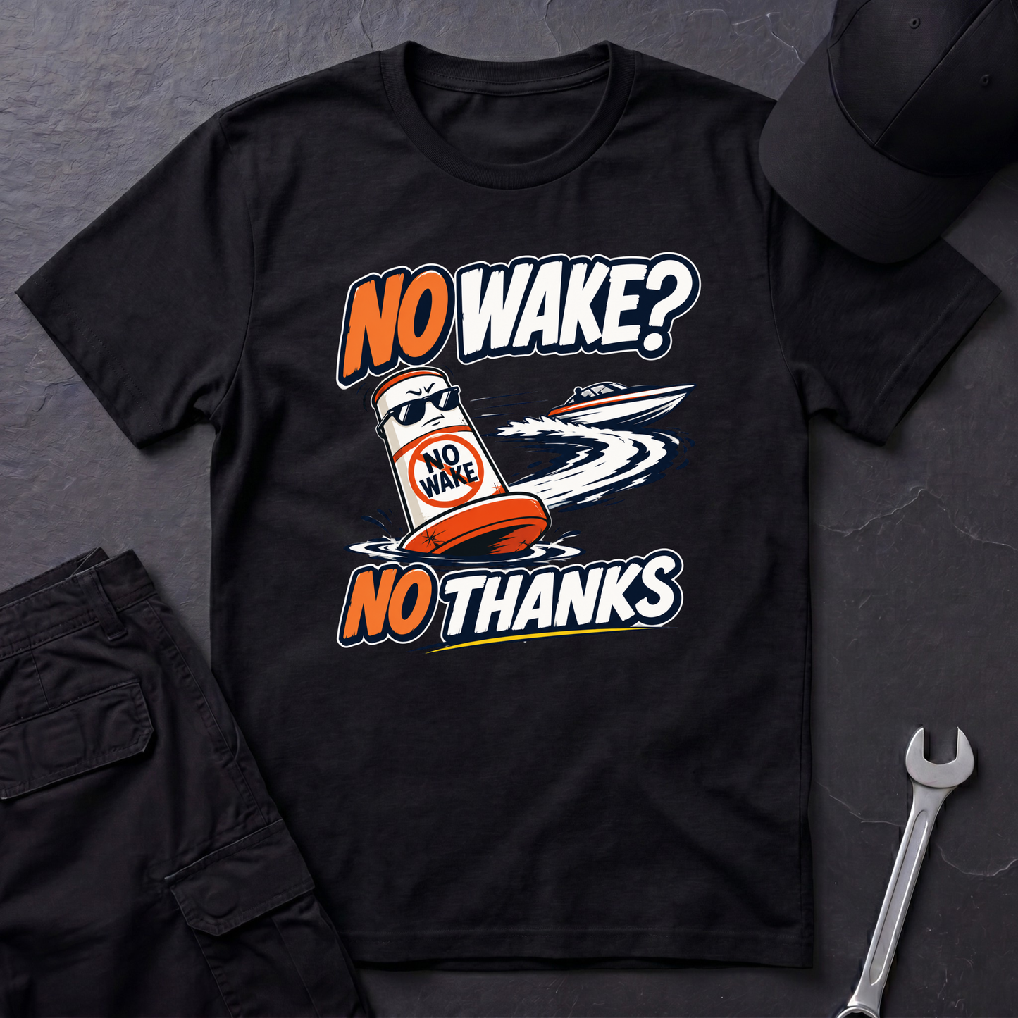 No Wake No Thanks  T-Shirt