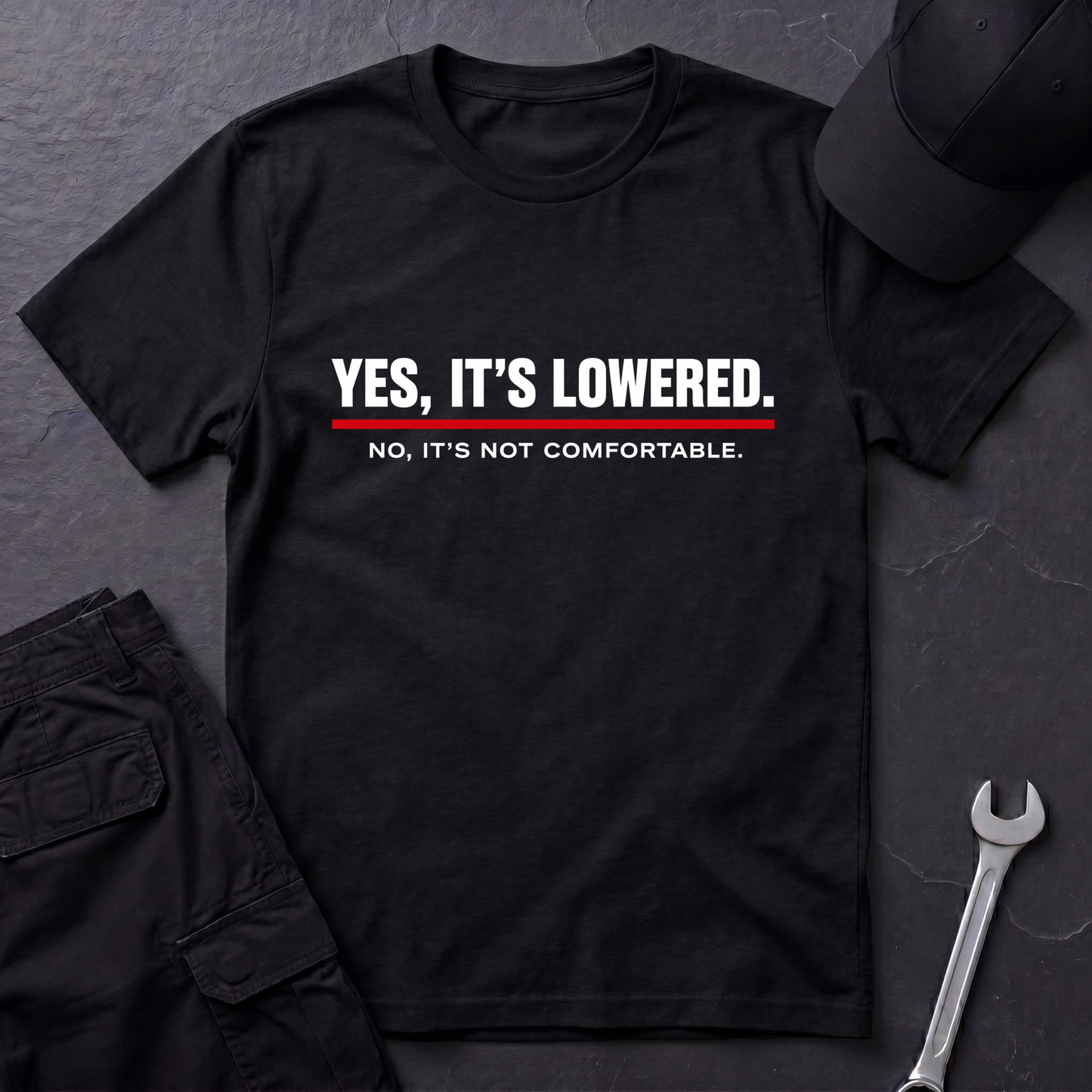 Yes, It's Lowered.   T-Shirt