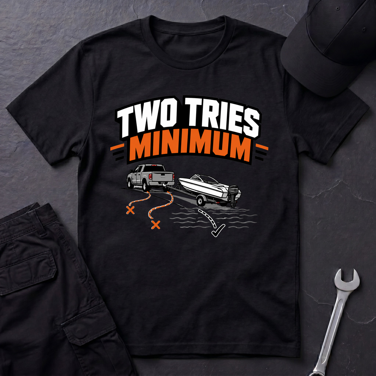 Two Tries Minimum  T-Shirt
