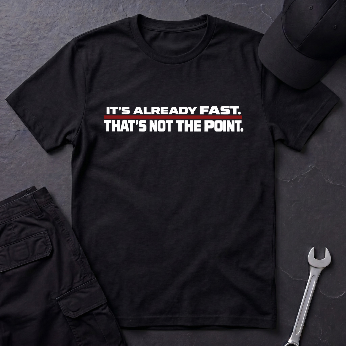 It's Already Fast  T-Shirt