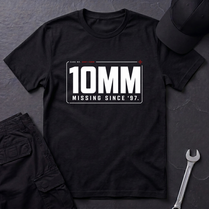 10MM Missing Since '97  T-Shirt