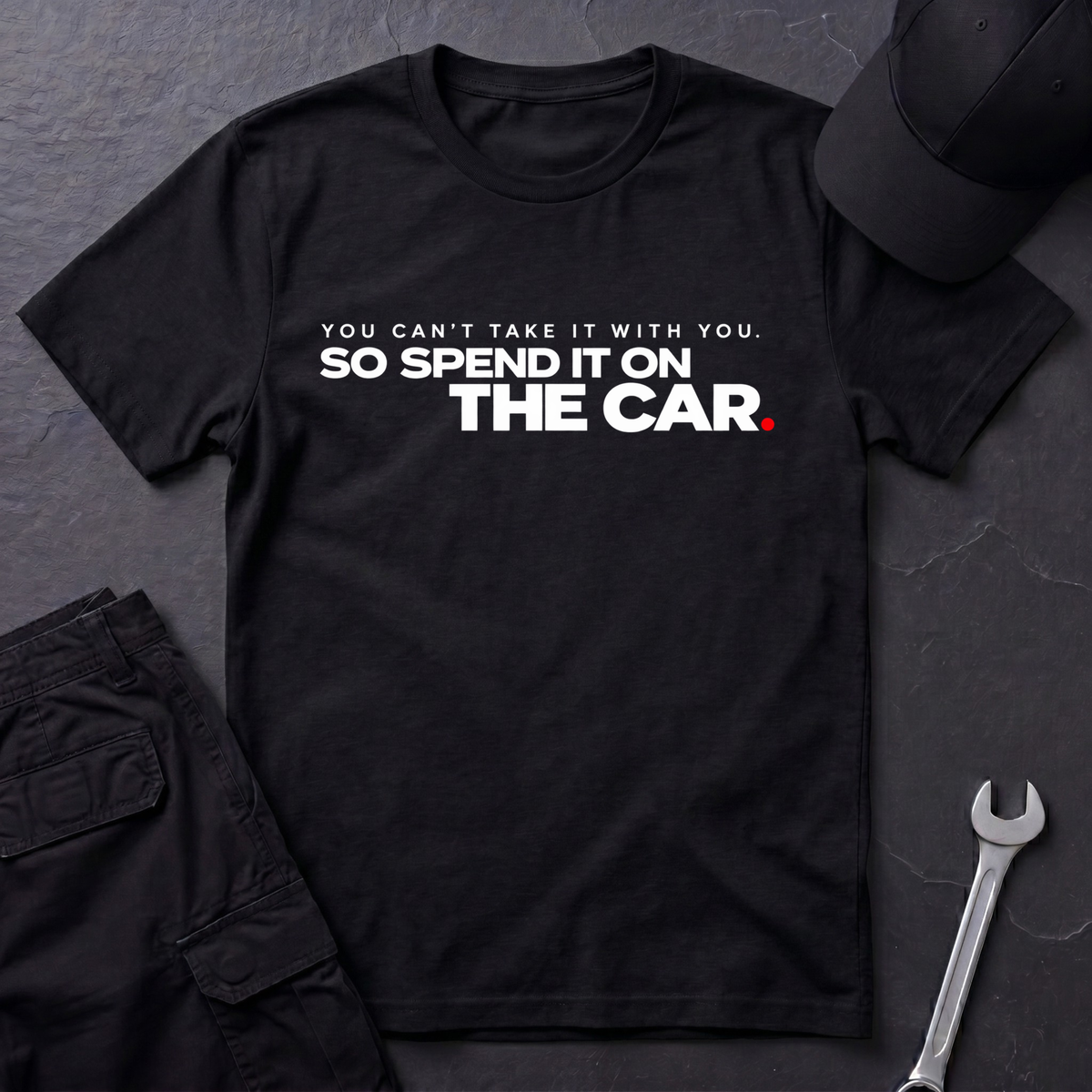 You Can't Take It  T-Shirt