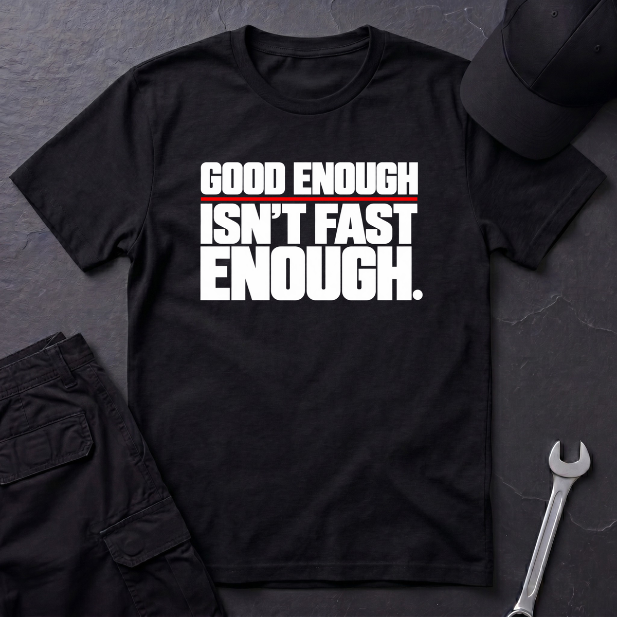 Isn't Fast Enough  T-Shirt